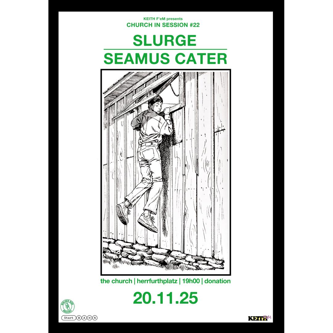Church in session #22: Slurge | Seamus Cater
